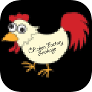 Chicken Factory Leakage