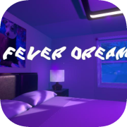 Fever Dream (blamay)