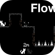 Flow.