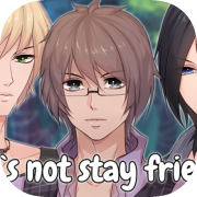 Let`s not stay friends