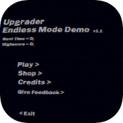 Upgrader - Endless Mode Demo v1.01