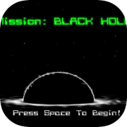 Mission: Black Hole