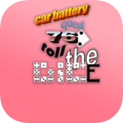 Car Battery Quest 76: Roll The Dice