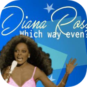 Diana Ross - Which way even?