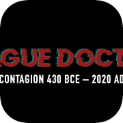 Plague Doctor: Contagion 430 BCE–2020 AD
