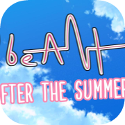 ♡beAt! -After the Summer
