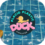 Placid Plastic Duck Simulator